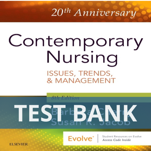 Contemporary Nursing 8th Edition Cherry TEST BANK